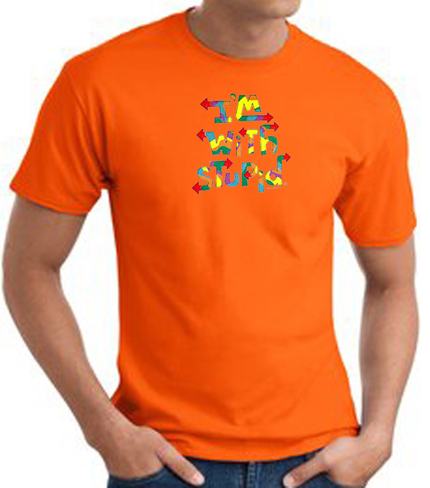 I'm With Stupid TShirt Funny Two Ways Adult Orange Tee Shirt I'm
