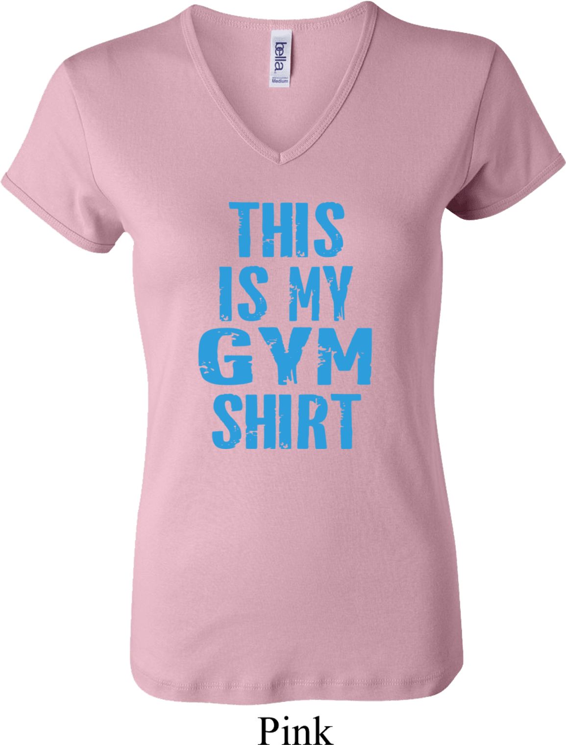 Ladies This Is My Gym Shirt Vneck Shirt This Is My Gym Shirt Ladies