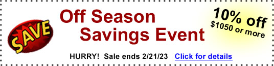 Off Season Savings Event - 10% $1050 or more